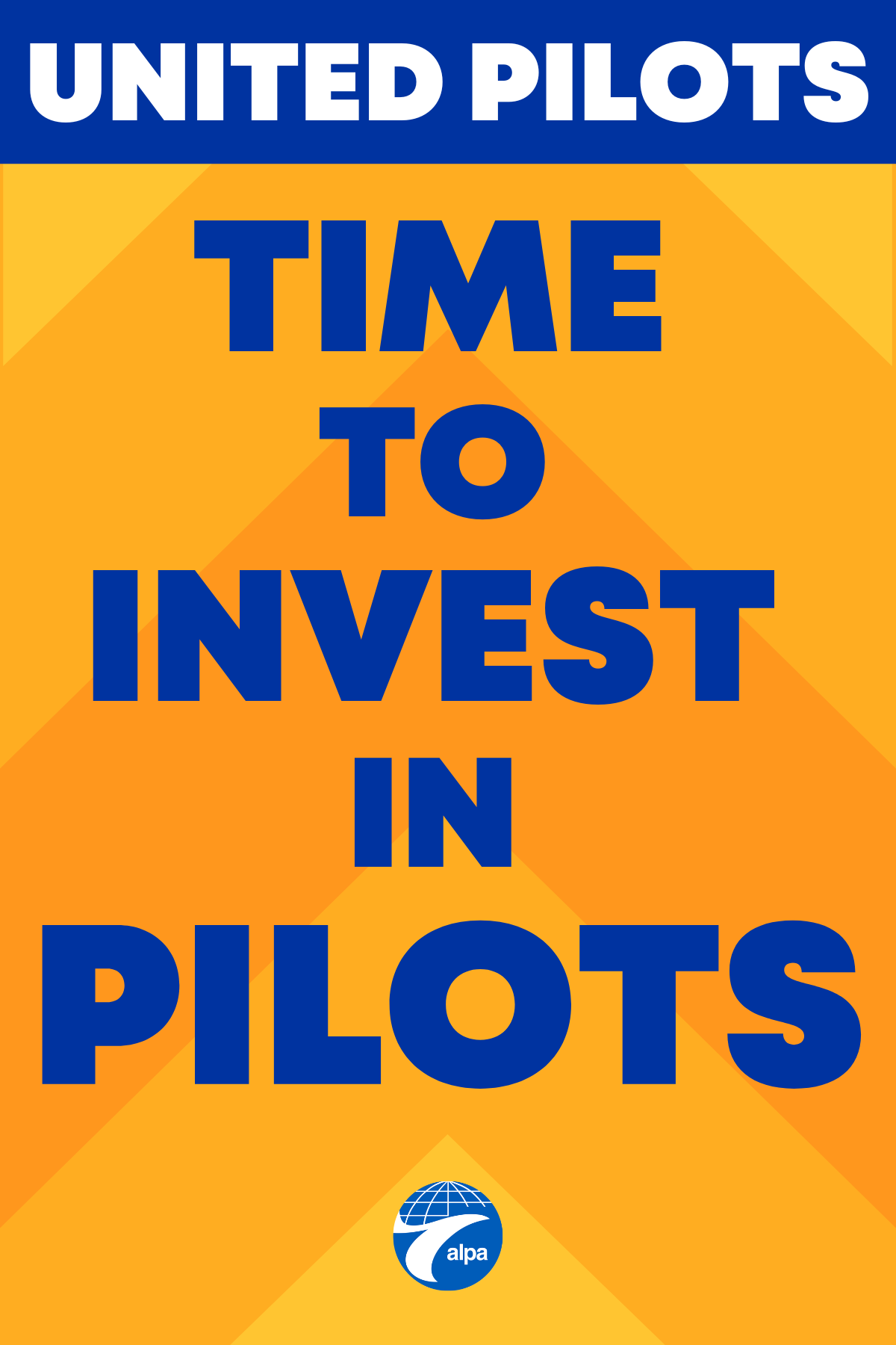 Time to Invest in Pilots picket sign image